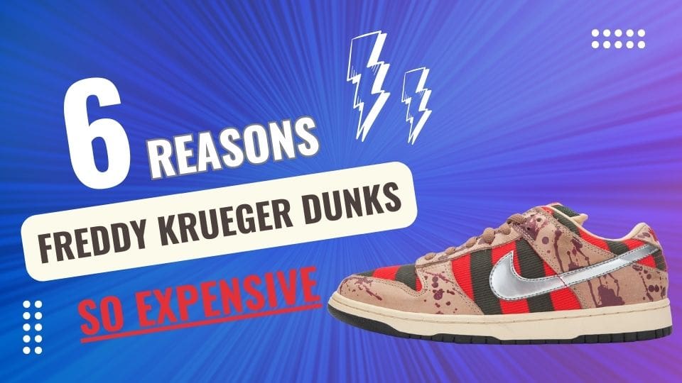 6 Reasons Why Freddy Krueger SB Dunks Are So Expensive