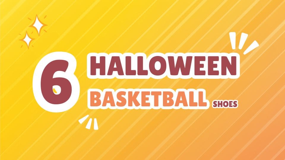 Top 6 Halloween Basketball Shoes of All Time